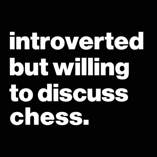 Introverted But Willing To Discuss Chess - Donkey Tees T-shirt