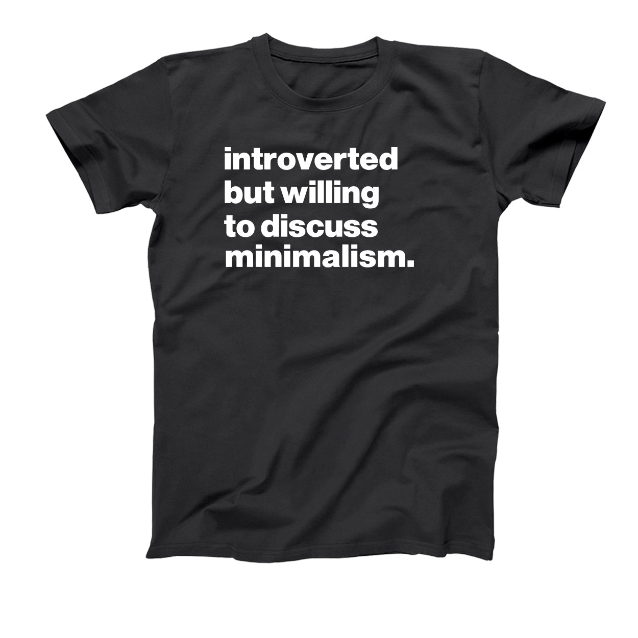 Introverted But willing To Discuss Minimalism - Donkey Tees T-shirt