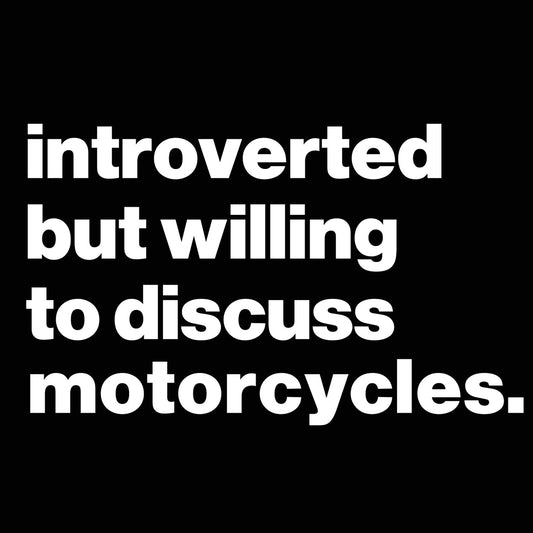 Introverted But Willing To Discuss Motorcycles - Donkey Tees T-shirt