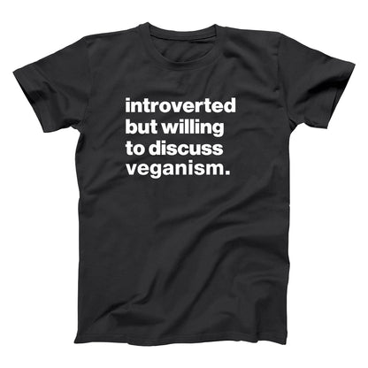 Introverted But Willing To Discuss Veganism - Donkey Tees T-shirt