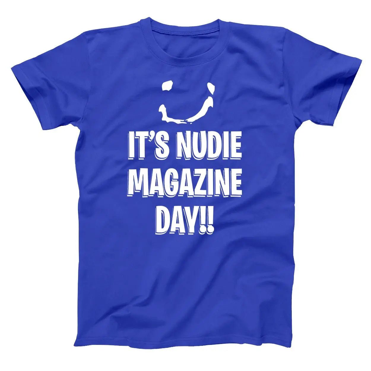 It's Nudie Magazine Day - Donkey Tees T-shirt