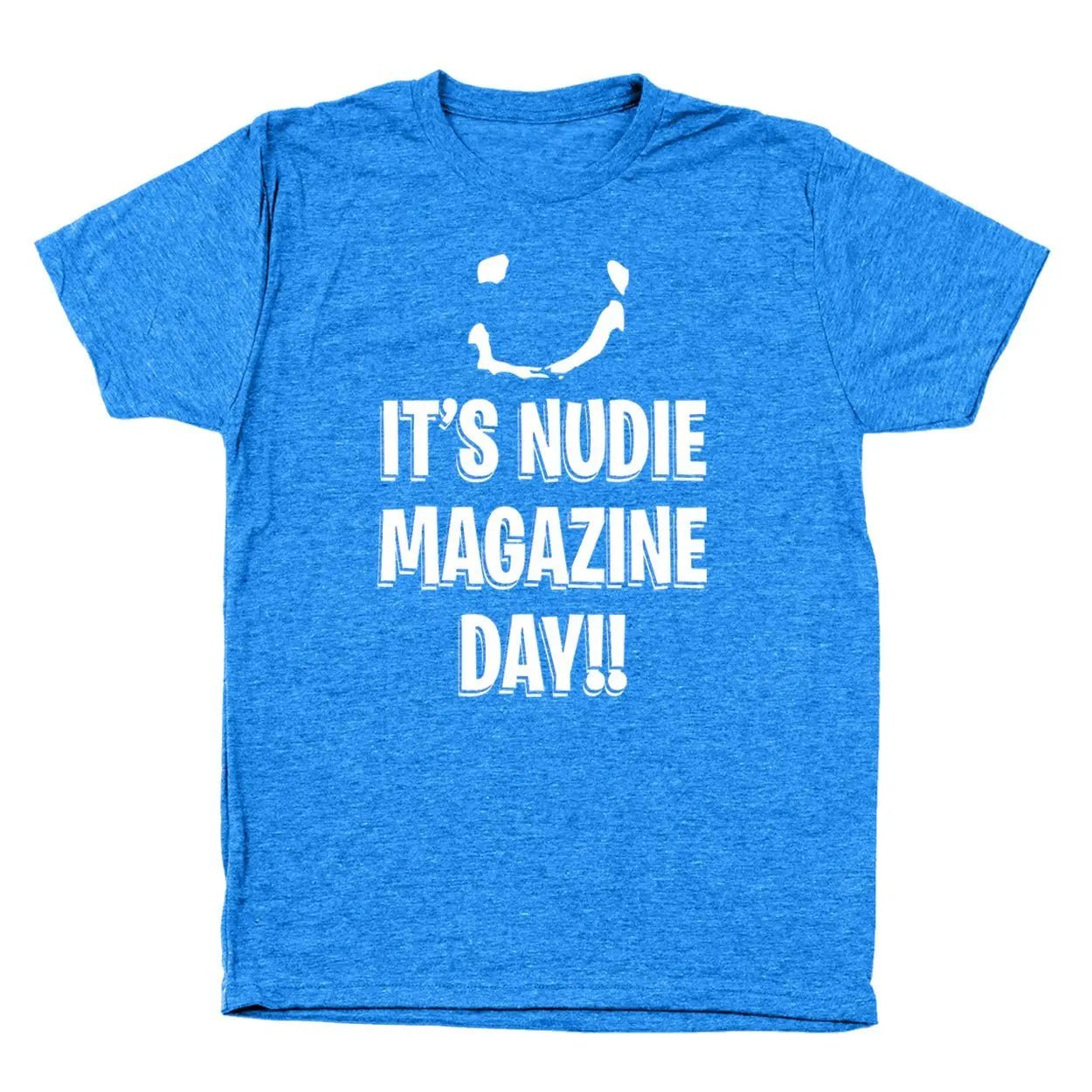 It's Nudie Magazine Day - Donkey Tees T-shirt