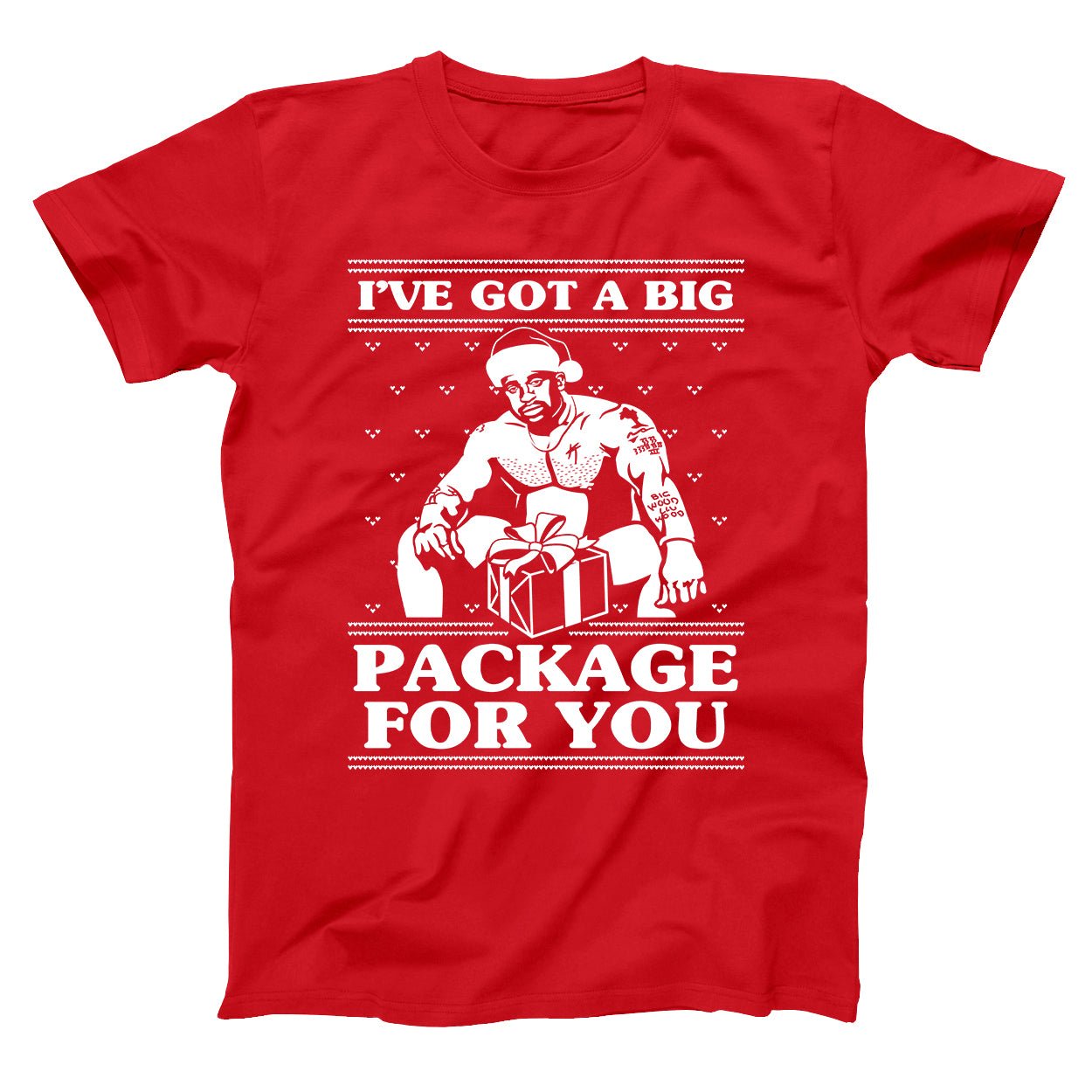 I've Got A Big Package For You - Donkey Tees T-shirt