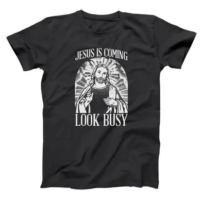 Jesus Is Coming Look Busy - Donkey Tees T-shirt