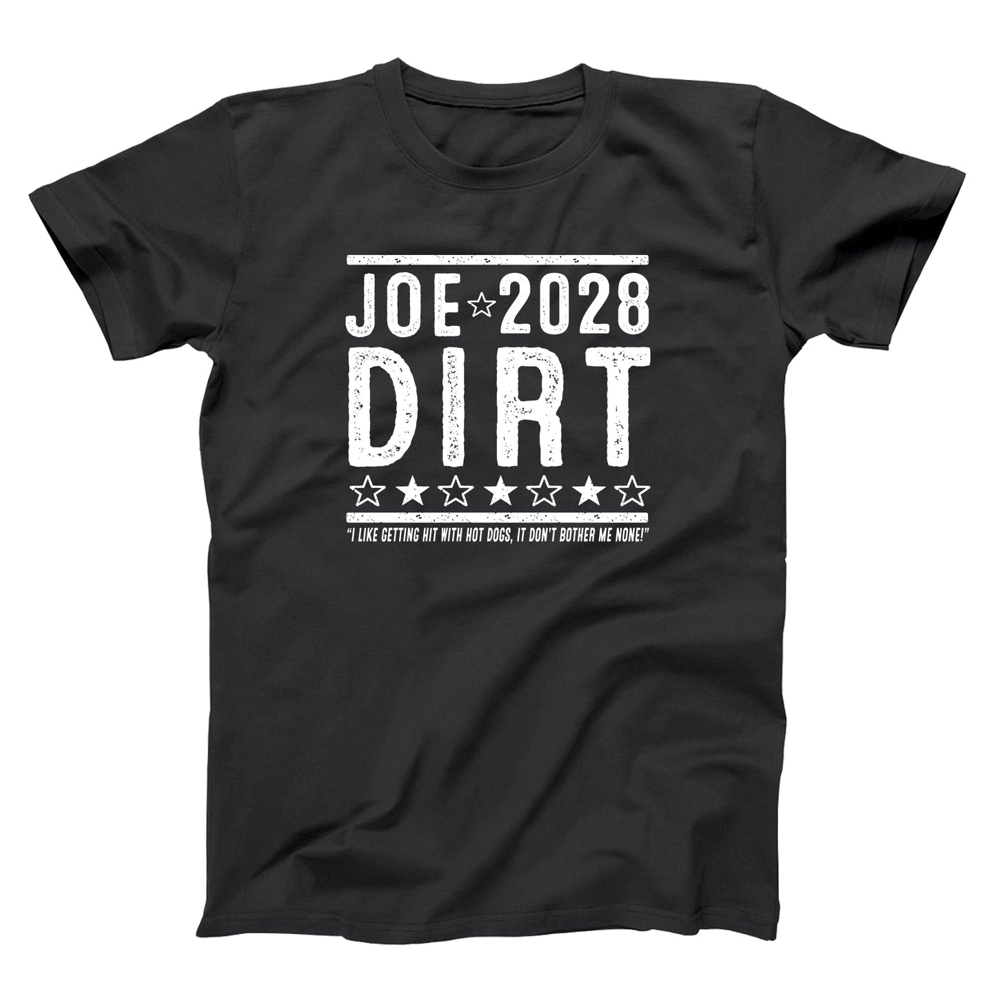 Joe Dirt 2028 Election - Donkey Tees T-shirt