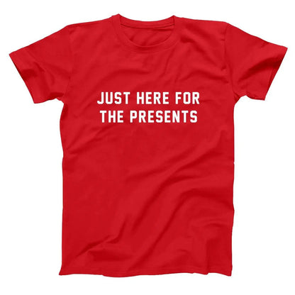 Just Here For The Presents - Donkey Tees T-shirt