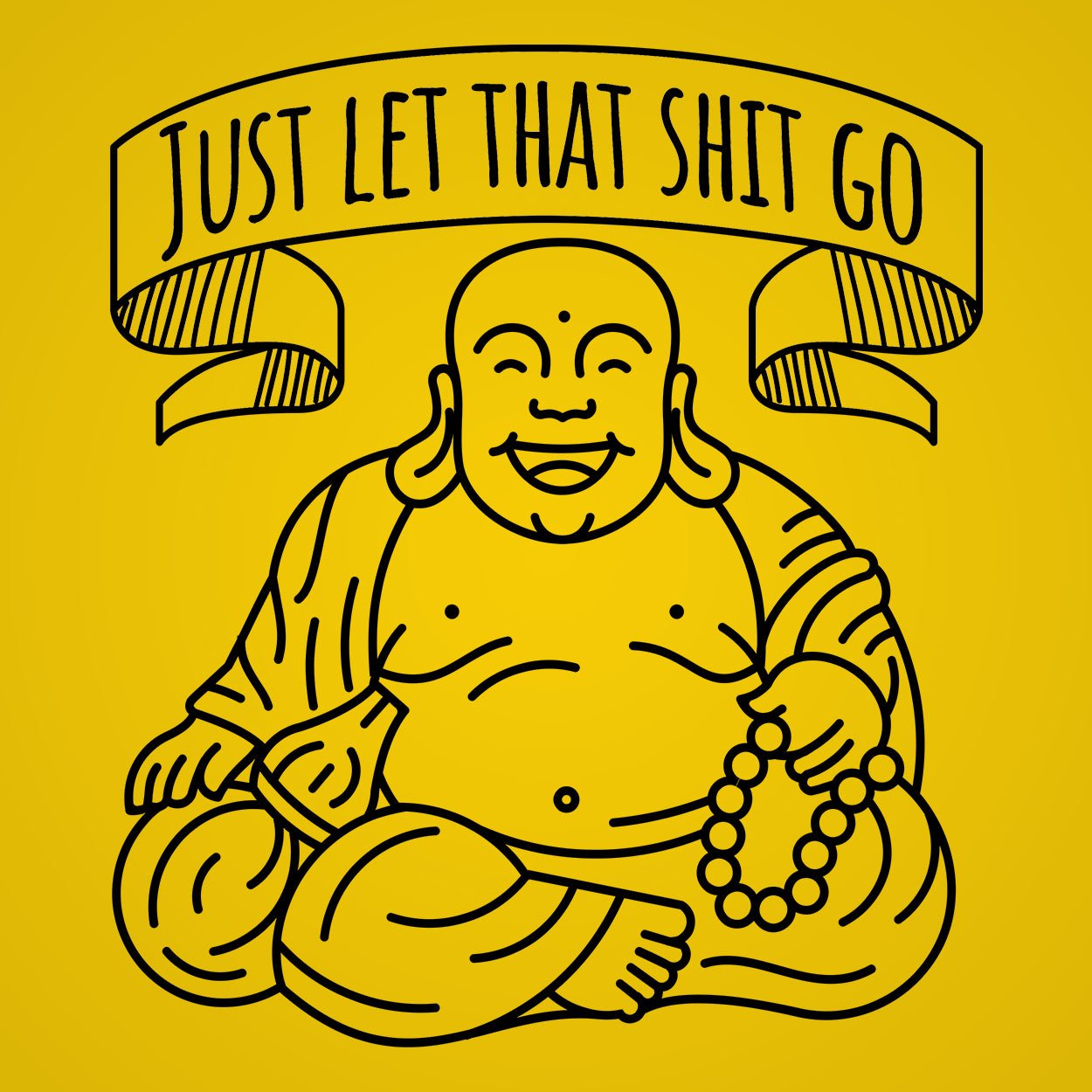 Just Let That Shit Go Buddha - Donkey Tees T-shirt