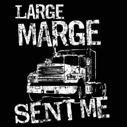 Large Marge Sent Me - Donkey Tees T-shirt