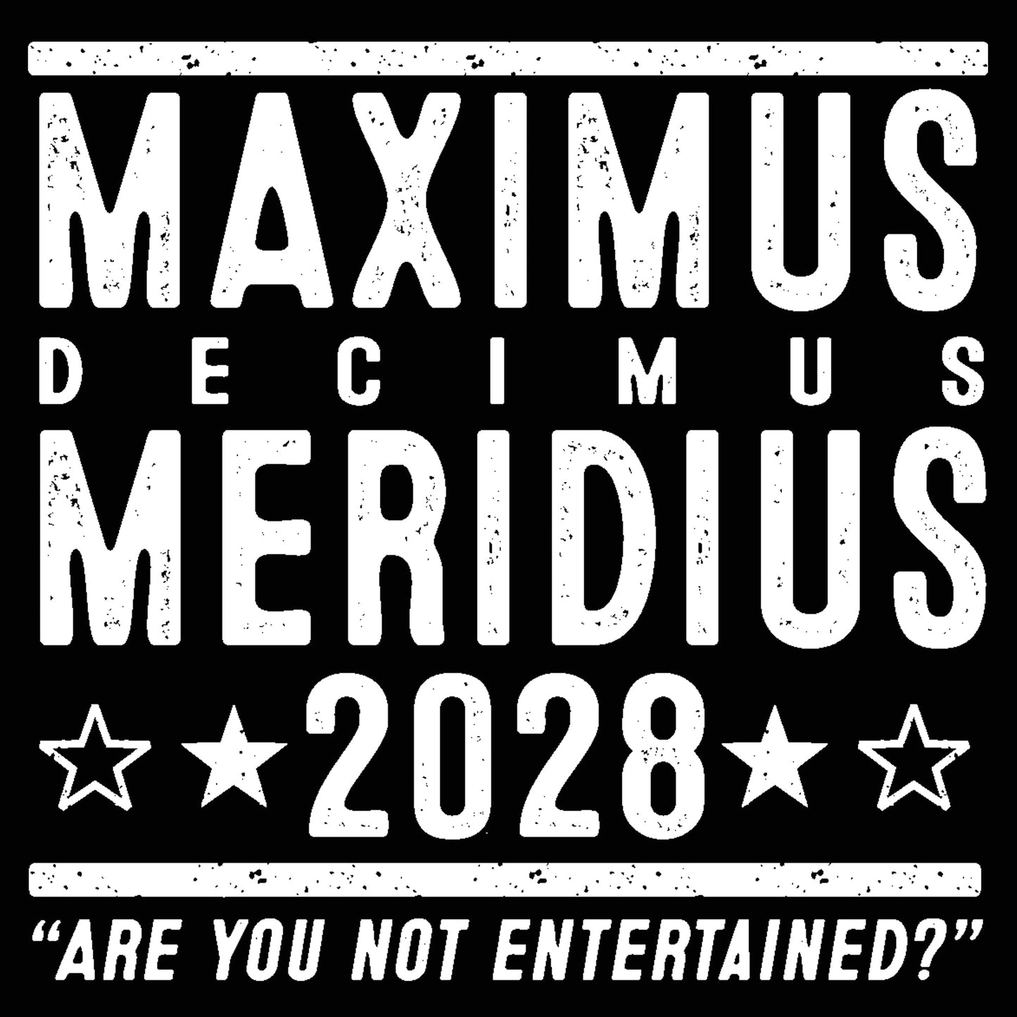 Maximus Decimus Meridius 2028 Election - Donkey Tees T-shirt