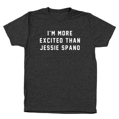 More Excited Than Jessie Spano - Donkey Tees T-shirt