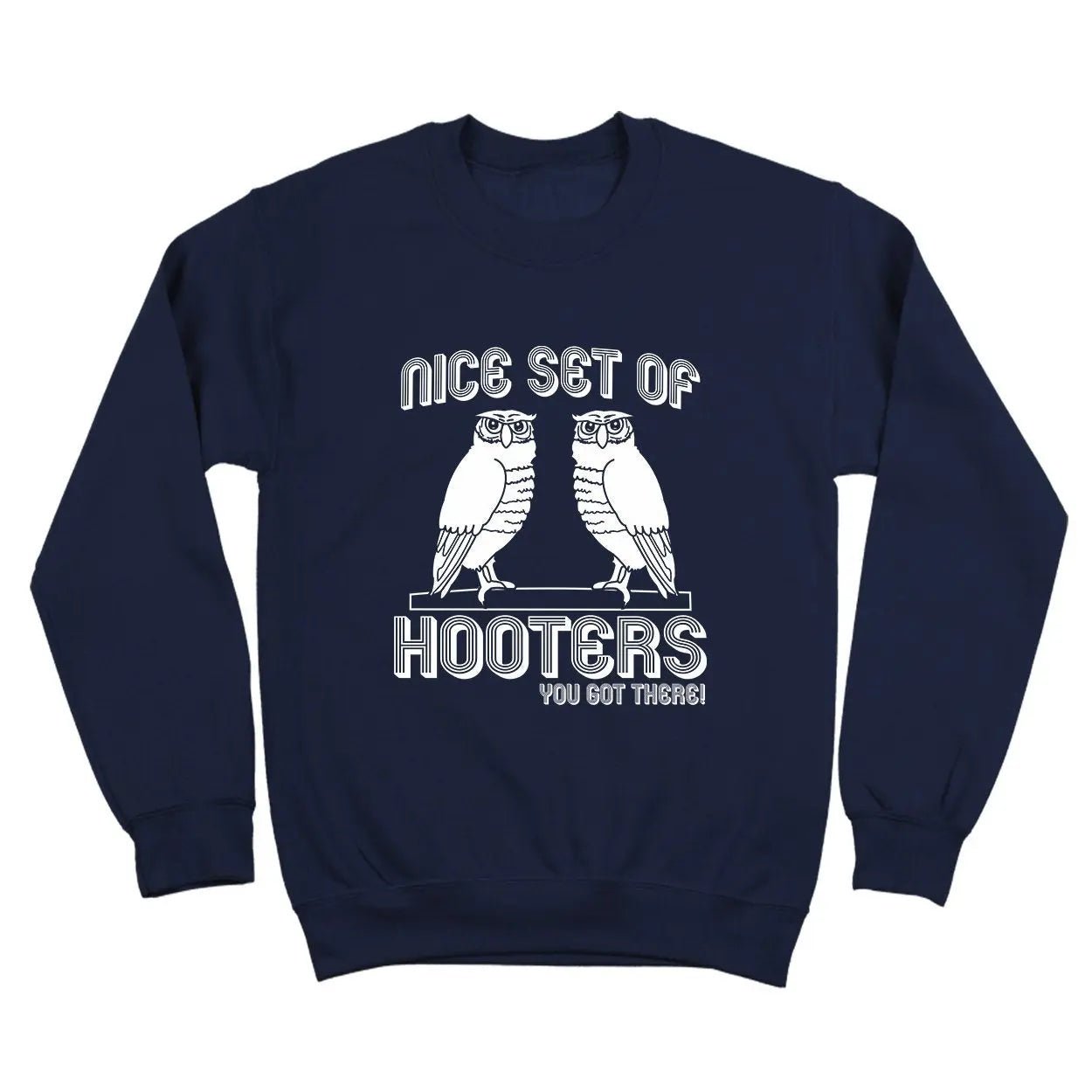 Nice Set Of Hooters You Got There - Donkey Tees T-shirt