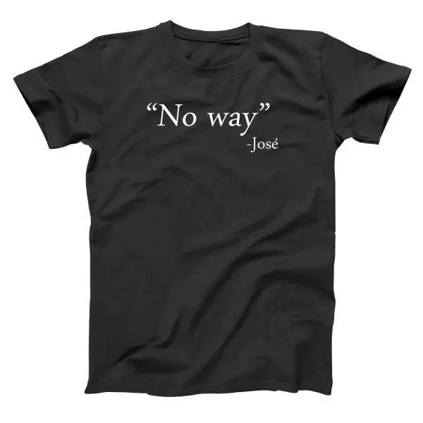 No Way Jose - Donkey Tees T-shirt