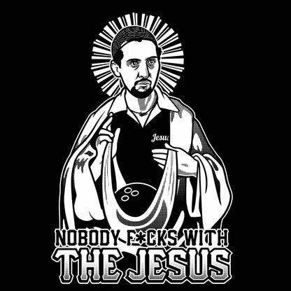 Nobody F*cks With The Jesus - Donkey Tees T-shirt