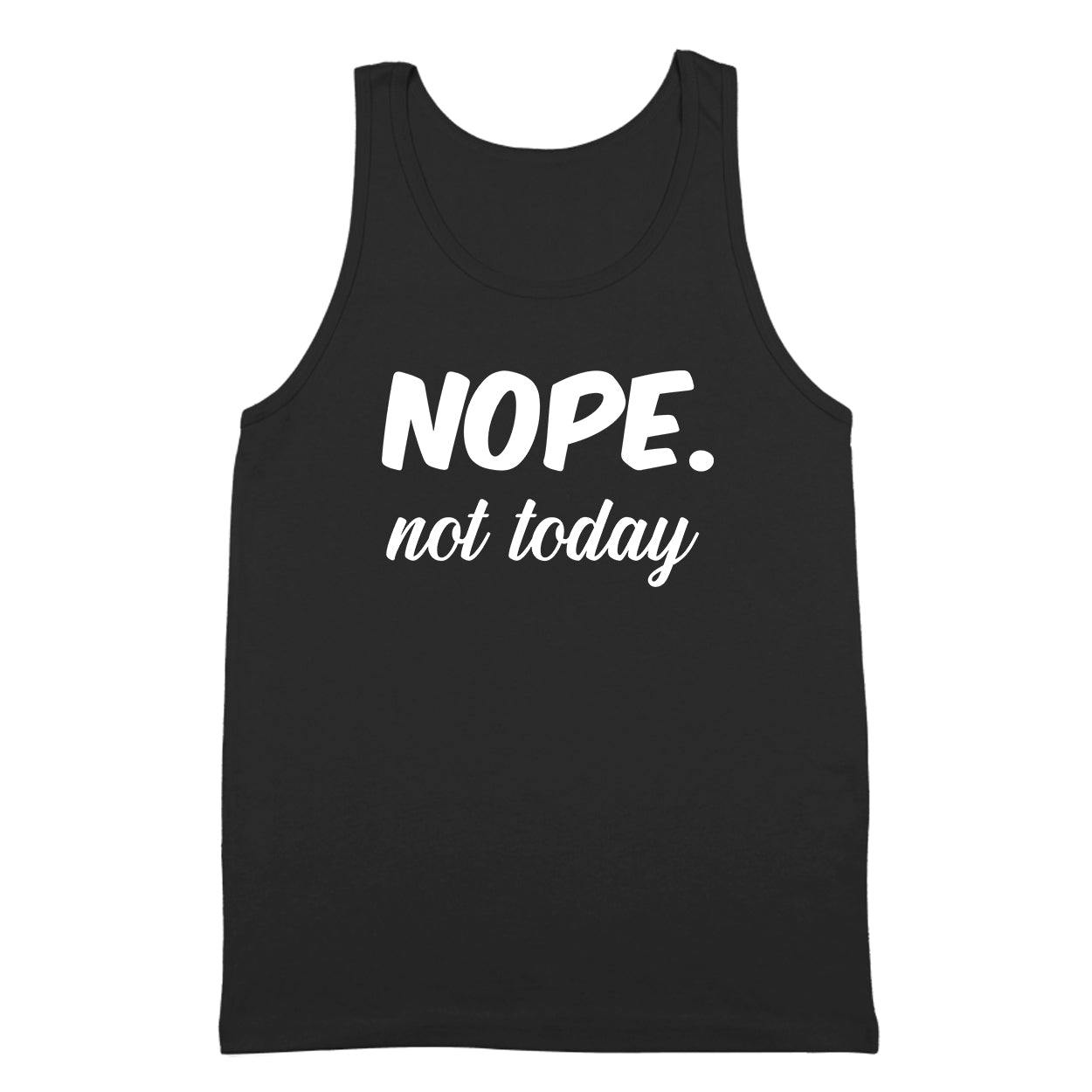 Nope Not today - Donkey Tees T-shirt