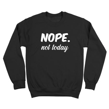 Nope Not today - Donkey Tees T-shirt