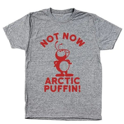 Not Now Arctic Puffin - Donkey Tees T-shirt