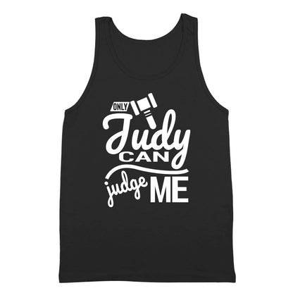 Only Judy Can Judge Me - Donkey Tees T-shirt