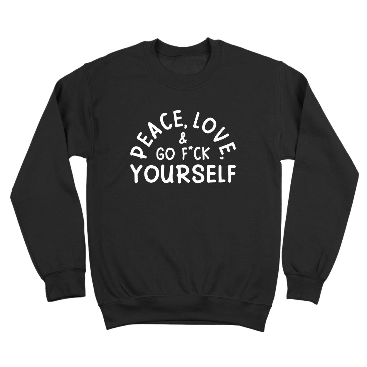 Peace, Love, & Go F Yourself - Donkey Tees T-shirt