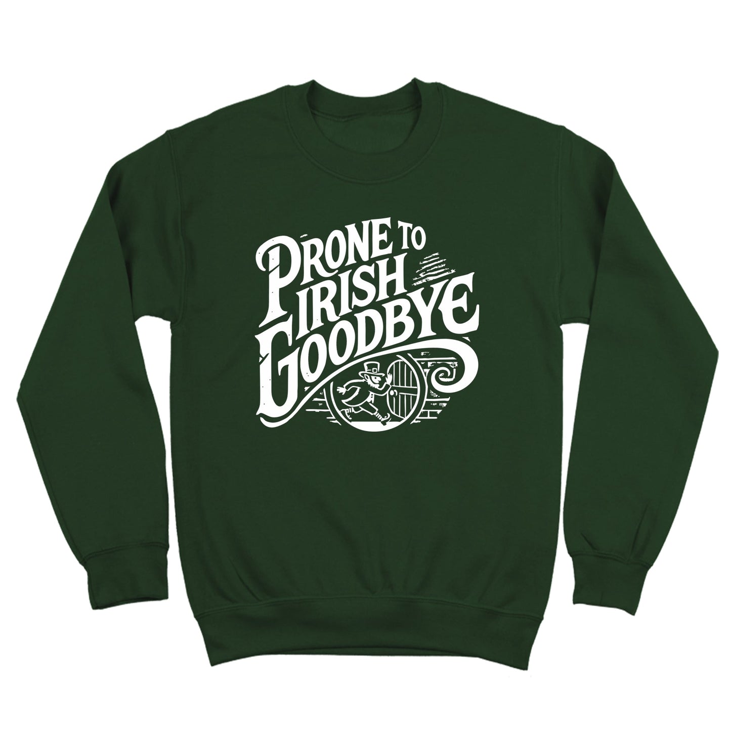 Prone To Irish Goodbye - Donkey Tees T-shirt