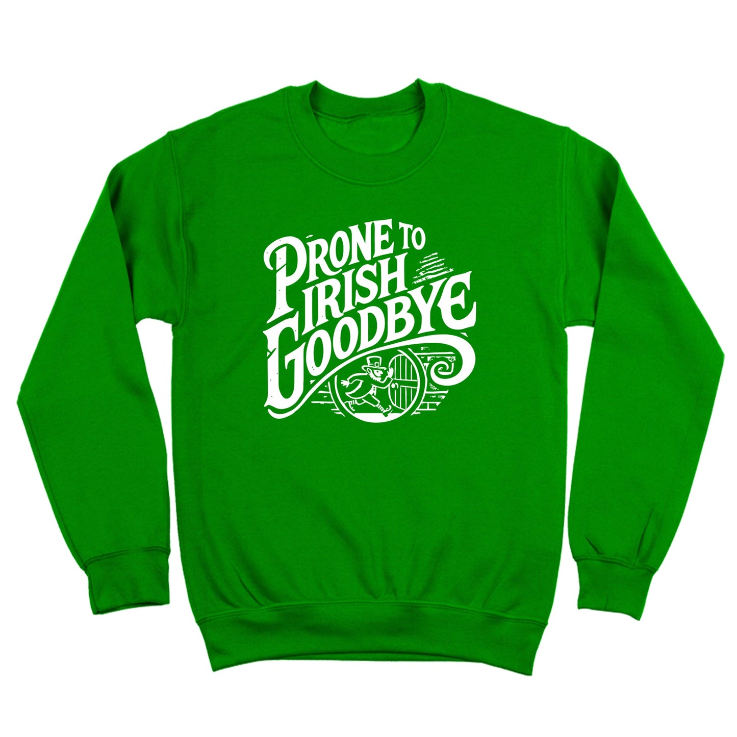 Prone To Irish Goodbye - Donkey Tees T-shirt