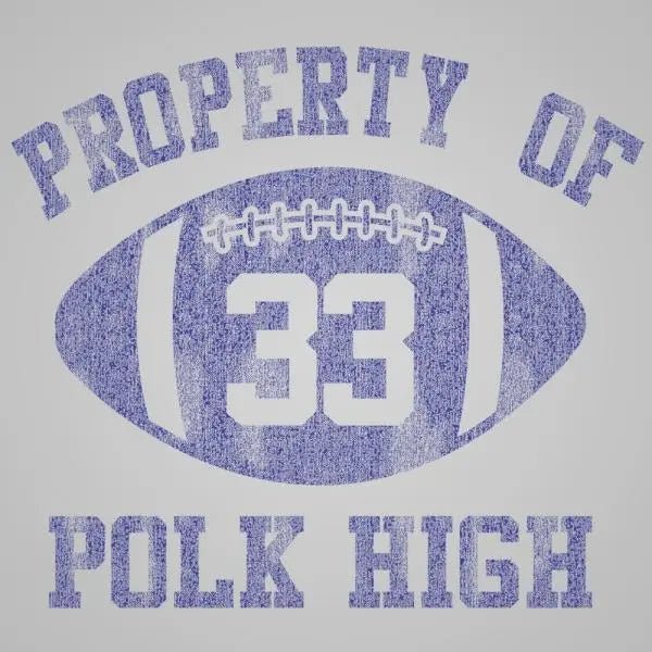 Property Of Polk High - Donkey Tees T-shirt