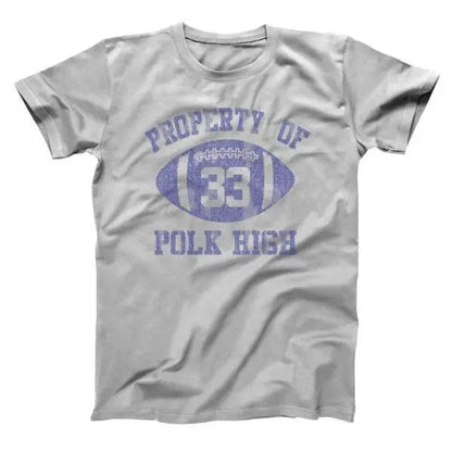 Property Of Polk High - Donkey Tees T-shirt