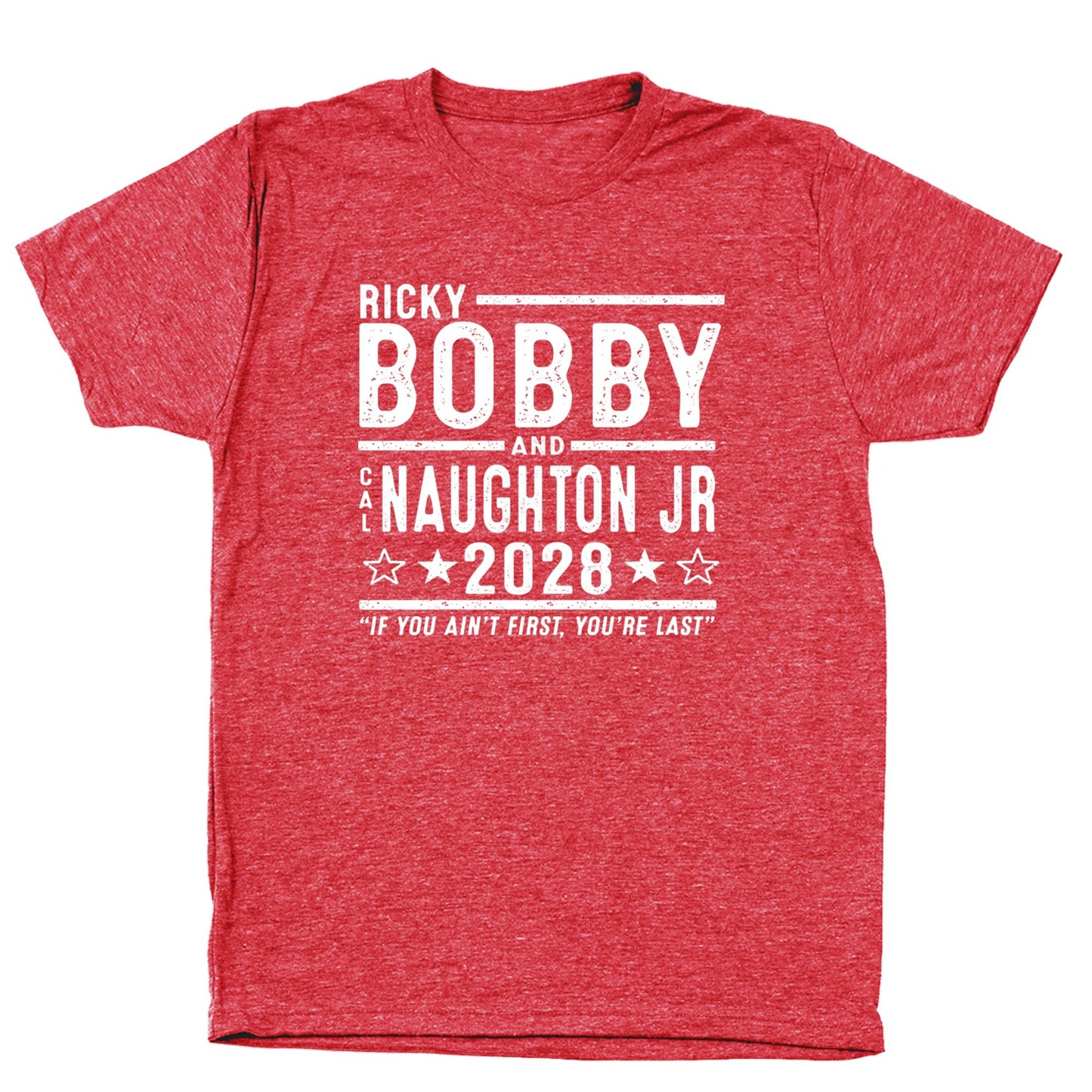 Ricky Bobby Cal Naughton Jr 2028 Election - Donkey Tees T-shirt