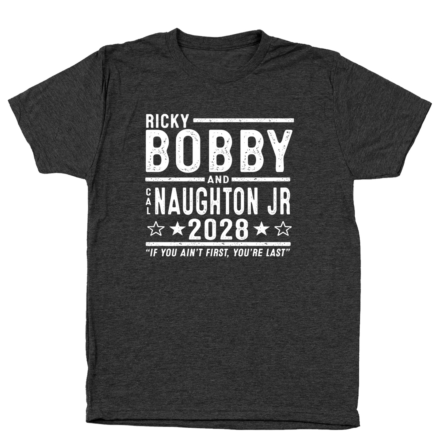 Ricky Bobby Cal Naughton Jr 2028 Election - Donkey Tees T-shirt