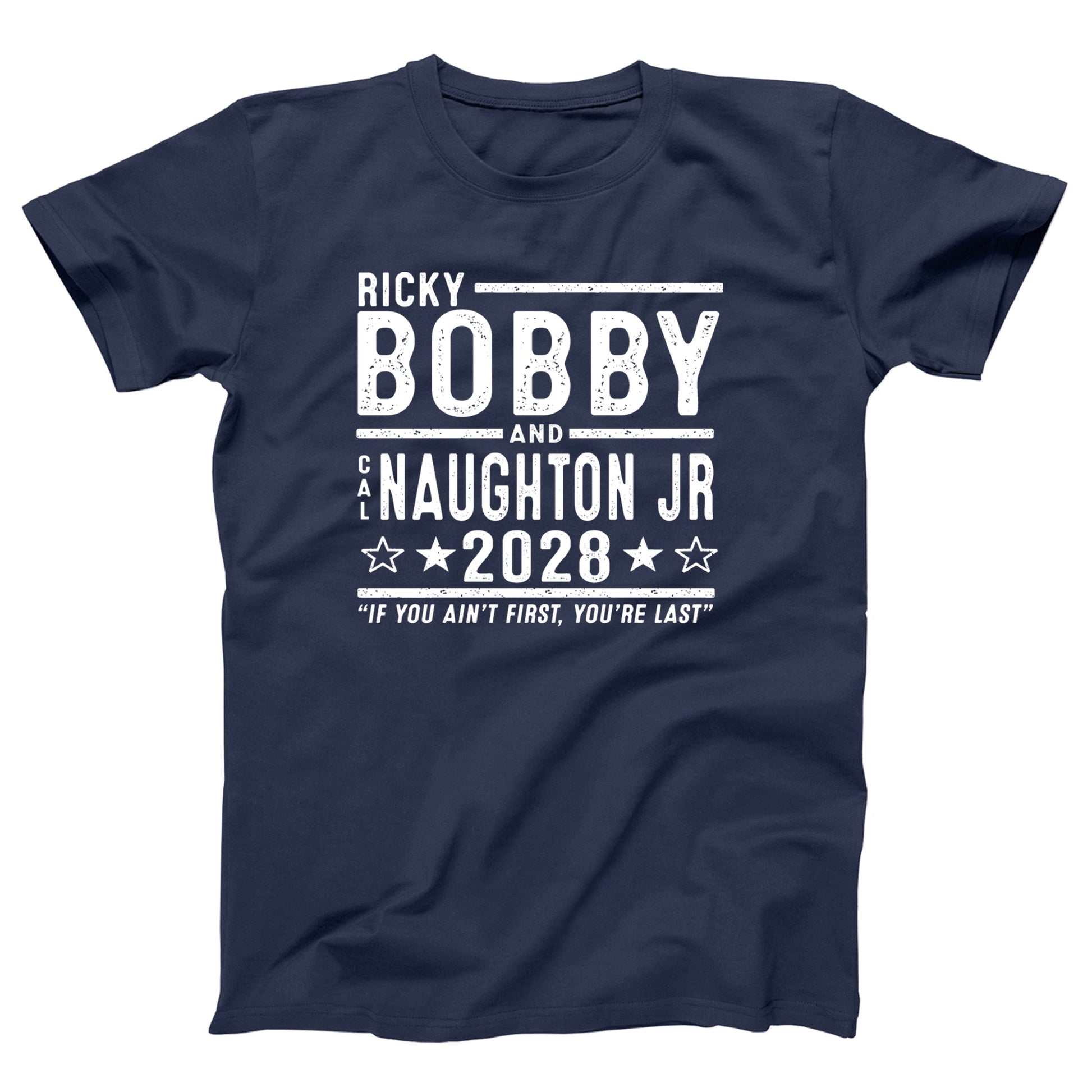 Ricky Bobby Cal Naughton Jr 2028 Election - Donkey Tees T-shirt