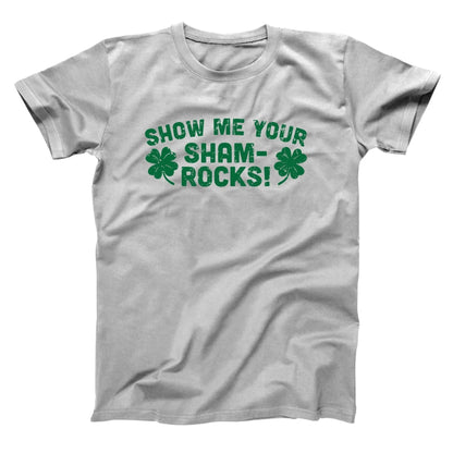 Show Me Your Shamrocks - Donkey Tees T-shirt