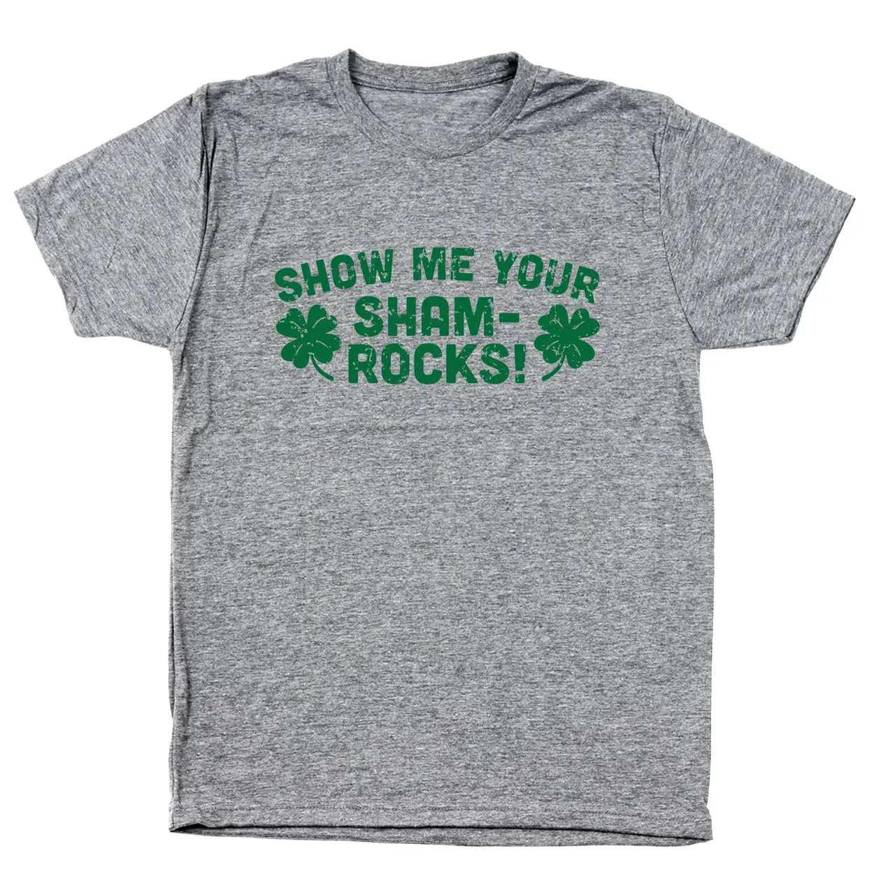 Show Me Your Shamrocks - Donkey Tees T-shirt