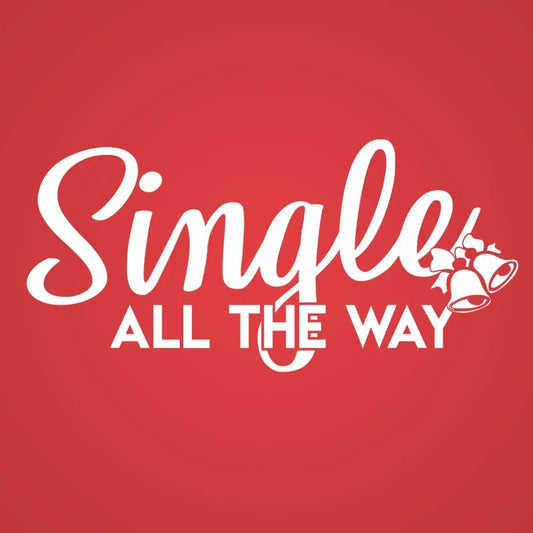 Single All The Way - Donkey Tees T-shirt