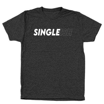 SINGLEish - Donkey Tees T-shirt