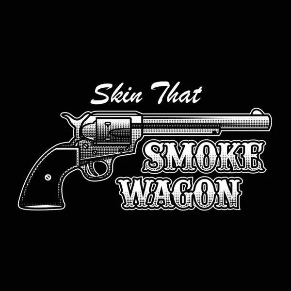 Skin That Smokewagon - Donkey Tees T-shirt