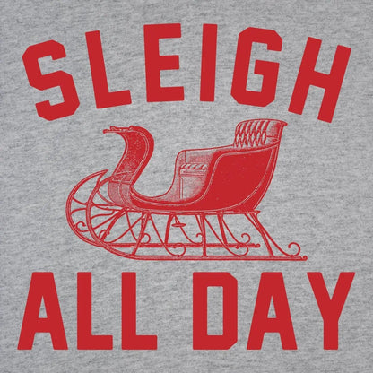 Sleigh All Day - Donkey Tees T-shirt