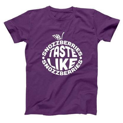 Snozzberries Taste Like Snozzberries - Donkey Tees T-shirt