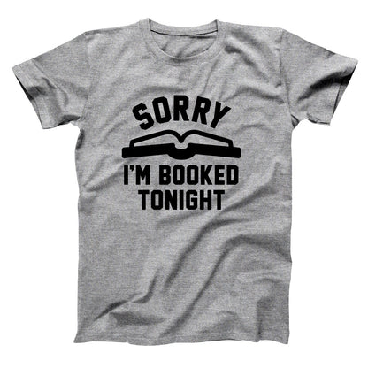 Sorry I'm Booked Tonight - Donkey Tees T-shirt