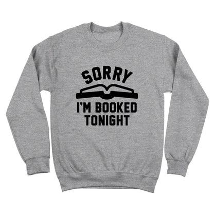 Sorry I'm Booked Tonight - Donkey Tees T-shirt