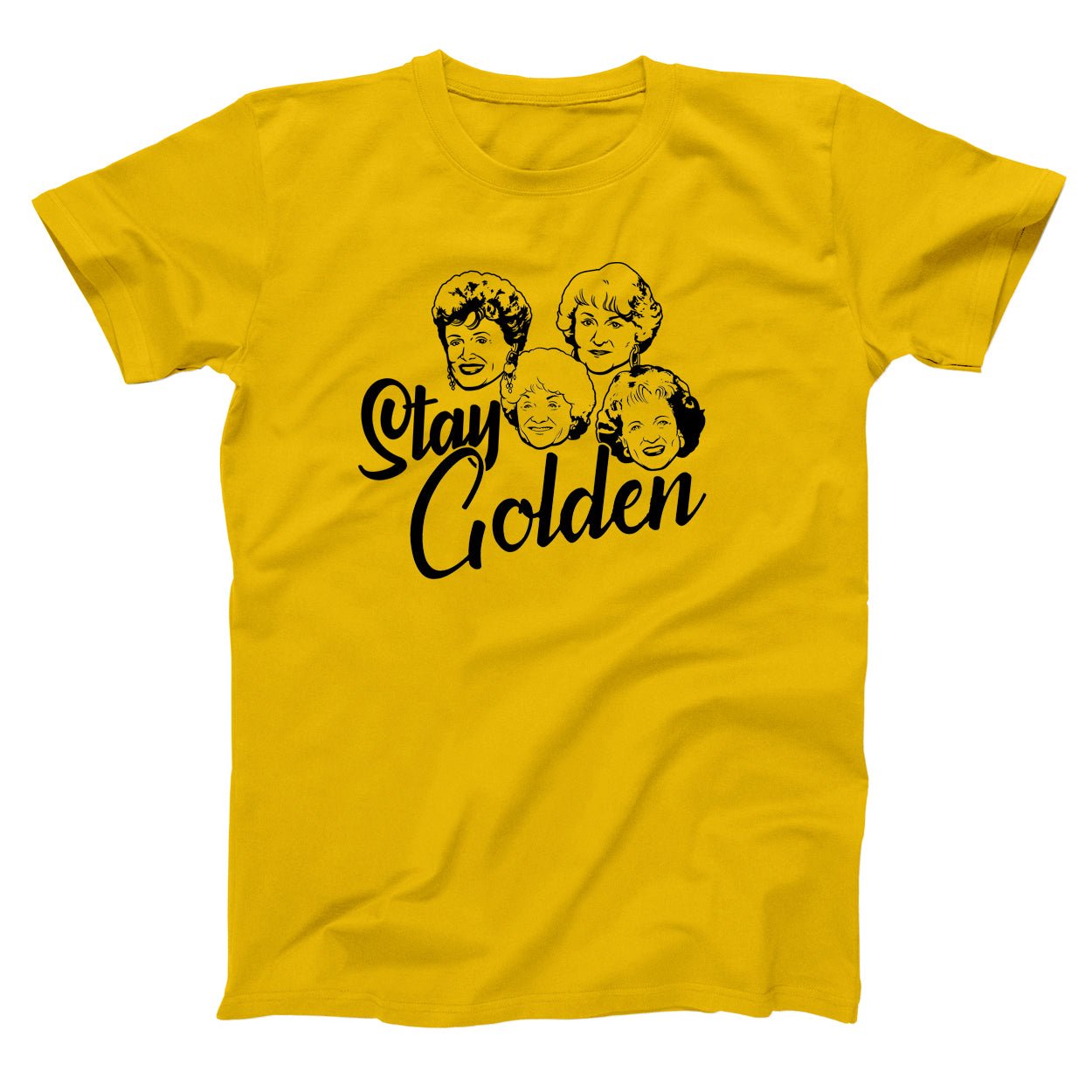 Stay Golden Girls - Donkey Tees T-shirt