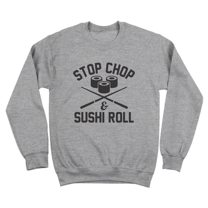 Stop Chop And Sushi Roll - Donkey Tees T-shirt