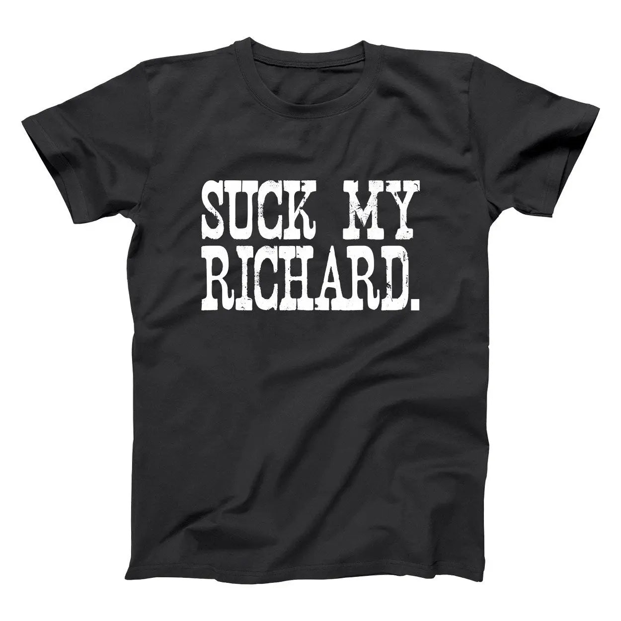 Suck My Richard - Donkey Tees T-shirt