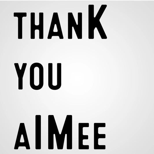 thanK you aIMee - Donkey Tees T-shirt