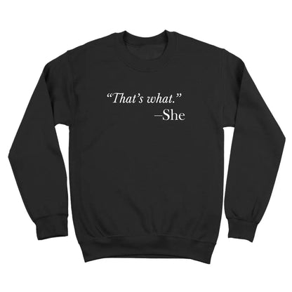 That's What She Said Quote - Donkey Tees T-shirt