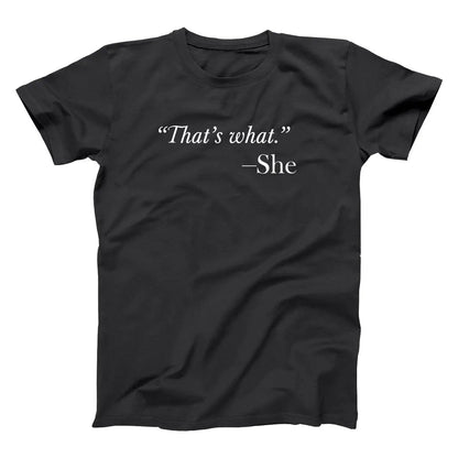 That's What She Said Quote - Donkey Tees T-shirt