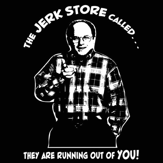 The Jerk Store Called - Donkey Tees T-shirt