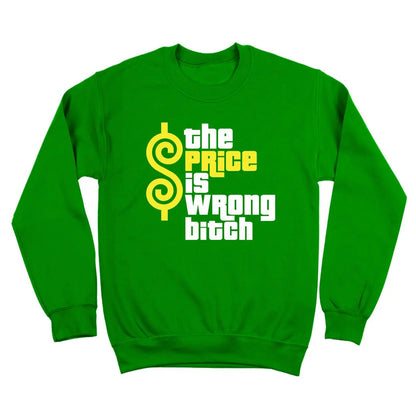 The Price Is Wrong Bitch - Donkey Tees T-shirt