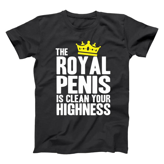 The Royal Penis Is Clean - Donkey Tees T-shirt