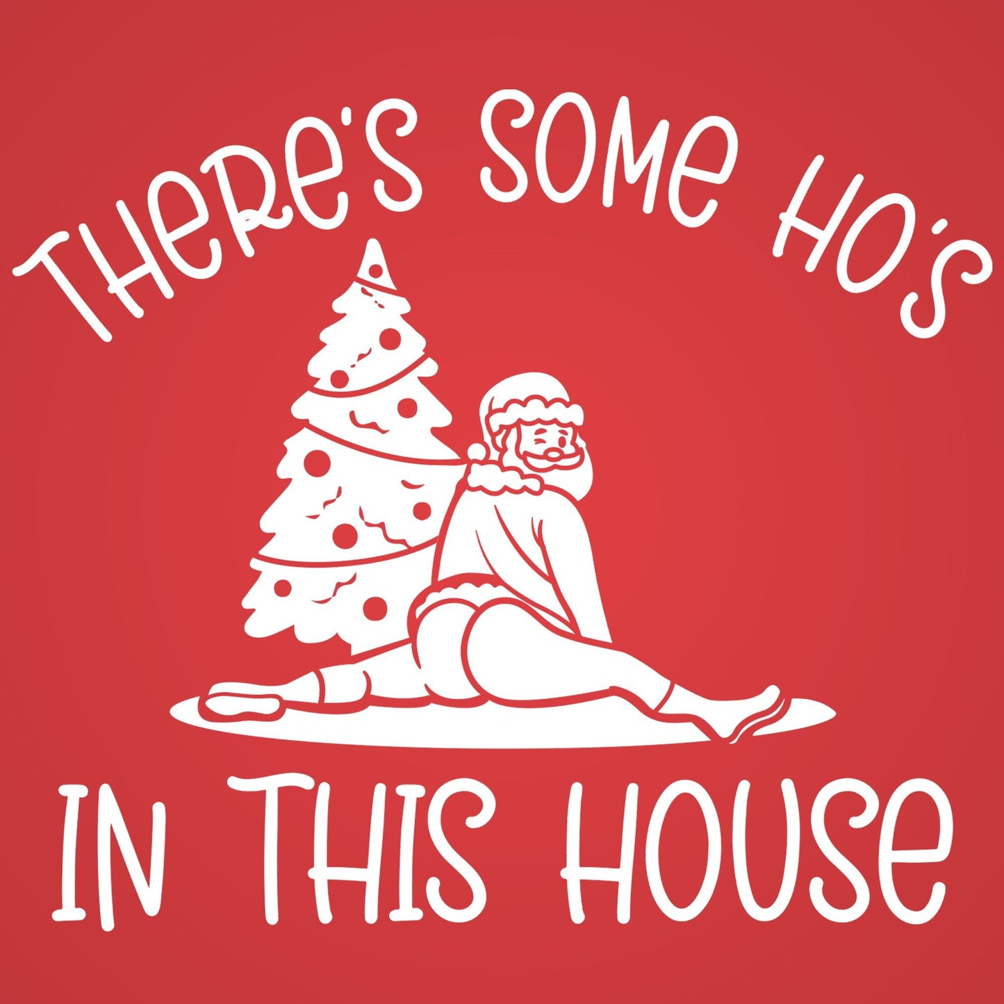 There's Some Hos In This House - Donkey Tees T-shirt