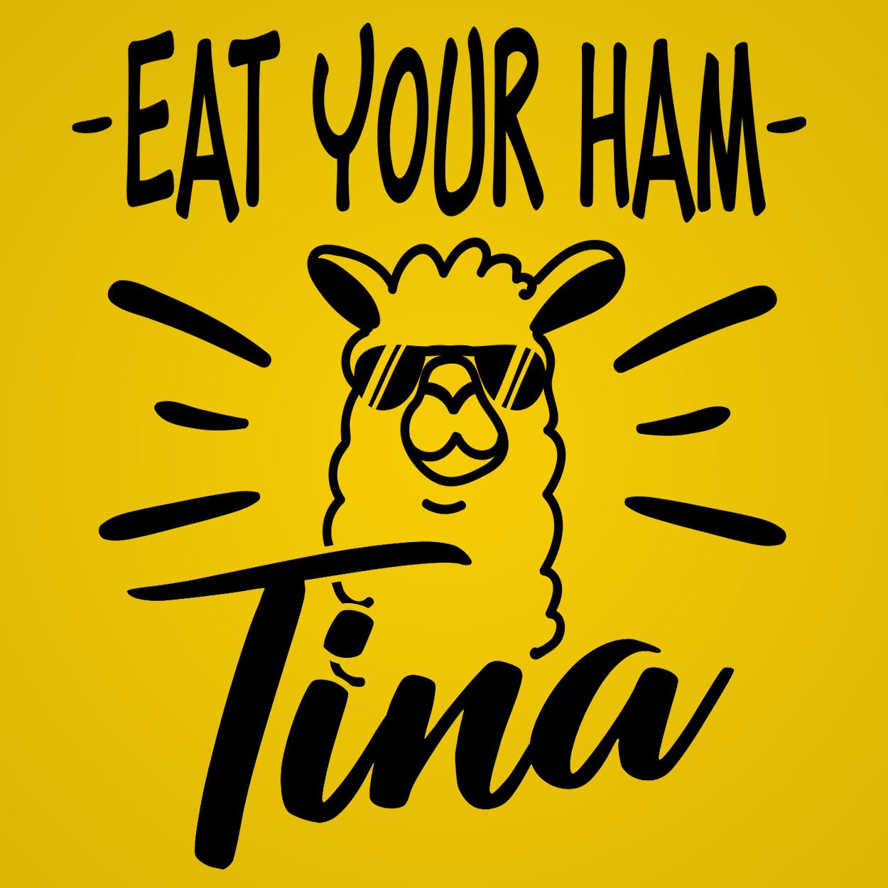 Tina Eat Your Ham - Donkey Tees T-shirt