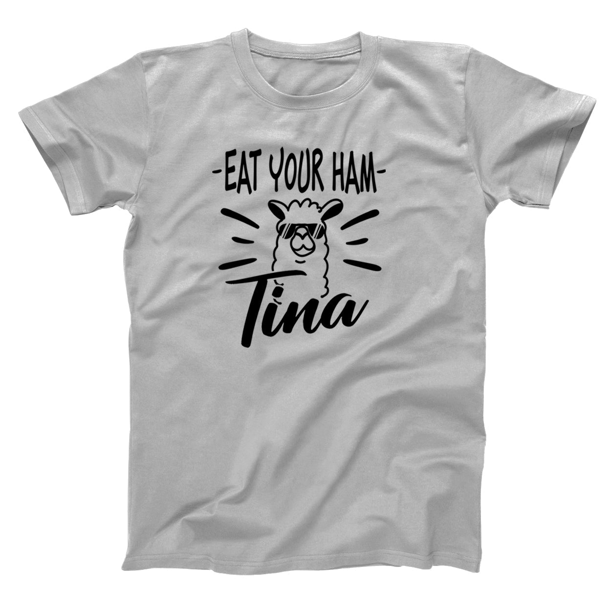 Tina Eat Your Ham - Donkey Tees T-shirt